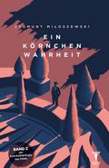 Ein Körnchen Wahrheit