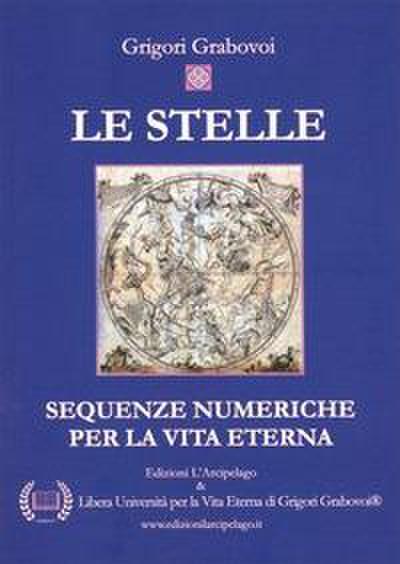 Le stelle. Sequenze numeriche per la vita eterna