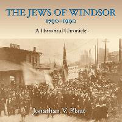 The Jews of Windsor, 1790-1990