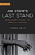 Jim Crow’s Last Stand