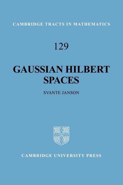 Gaussian Hilbert Spaces