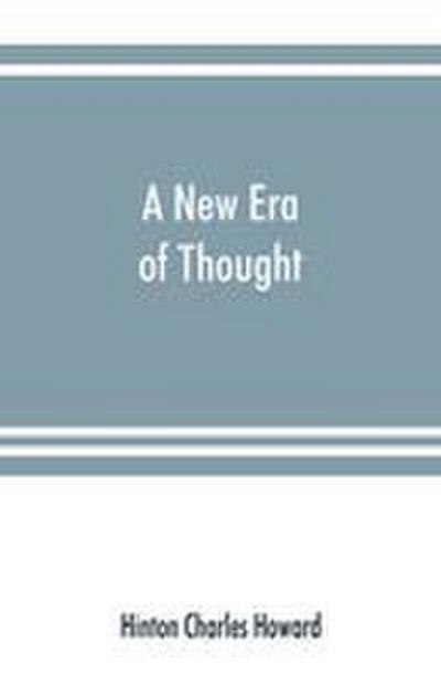 A new era of thought