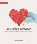 Im Herzen Europäer. 28 Hauptstadtgeschichten vom S