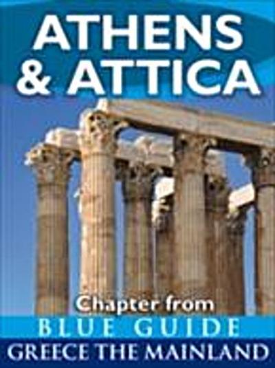Athens & Attica - Blue Guide Chapter : from Blue Guide Greece the Mainland
