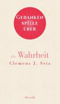 Gedankenspiele über die Wahrheit