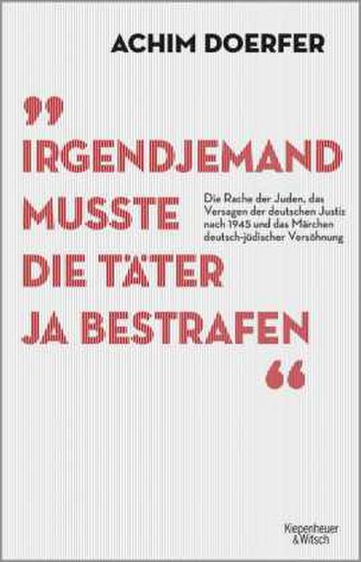 Irgendjemand musste die Täter ja bestrafen