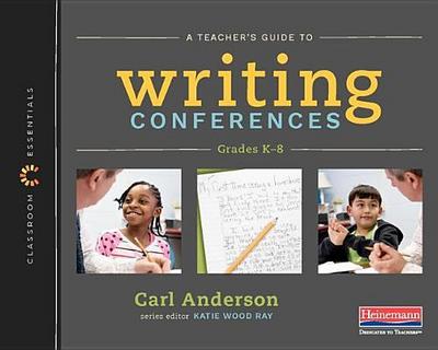 A Teacher’s Guide to Writing Conferences