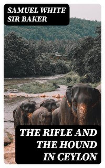 The Rifle and the Hound in Ceylon