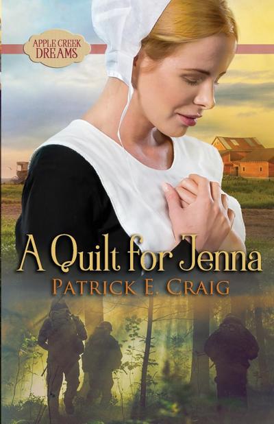A Quilt For Jenna (Apple Creek Dreams, #1)