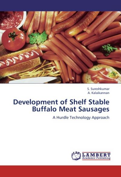 Development of Shelf Stable Buffalo Meat Sausages