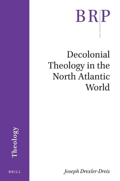 Decolonial Theology in the North Atlantic World