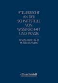 Steuerrecht an der Schnittstelle von Wissenschaft und Praxis