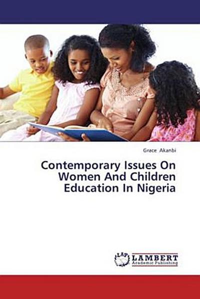 Contemporary Issues On Women And Children Education In Nigeria