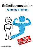 Selbstbewusstsein kann man lernen!