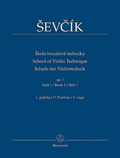 Schule der Violintechnik op. 1. Skola houslové techniky op.1. School of Violin Technique op.1. Bd.1