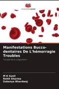 Manifestations Bucco-dentaires De L’hémorragie Troubles