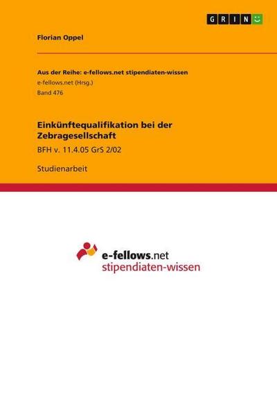 Einkünftequalifikation bei der Zebragesellschaft