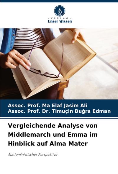 Vergleichende Analyse von Middlemarch und Emma im Hinblick auf Alma Mater