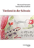 Tirolerei in der Schweiz