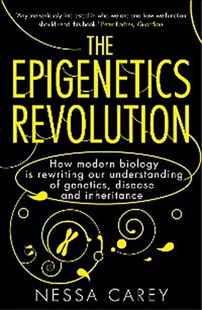 The Epigenetics Revolution