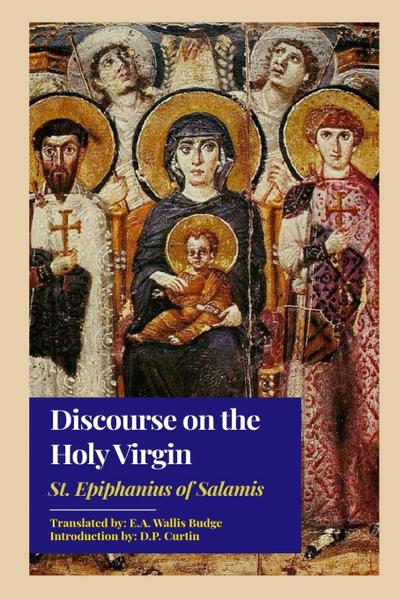 Discourse on the Holy Virgin
