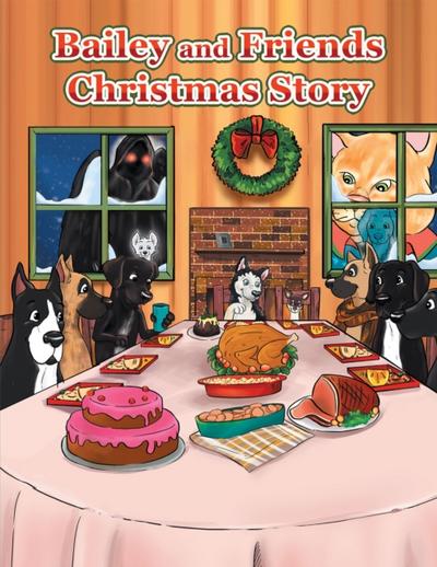 Bailey and Friends Christmas Story