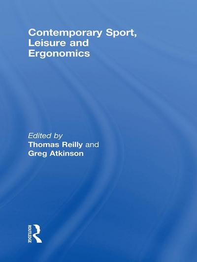 Contemporary Sport, Leisure and Ergonomics