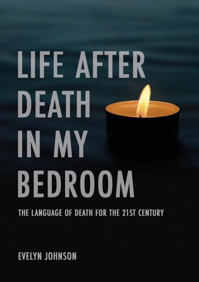 Life After Death In My Bedroom