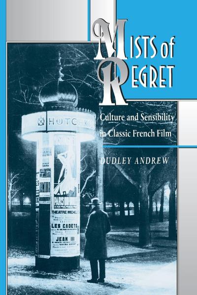 Mists of Regret - Dudley Andrew