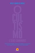 Ocultismo e seus caminhos