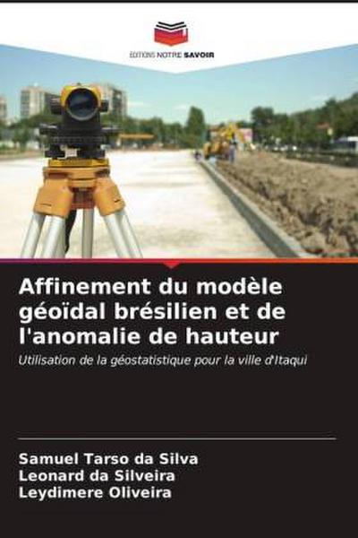 Affinement du modèle géoïdal brésilien et de l’anomalie de hauteur