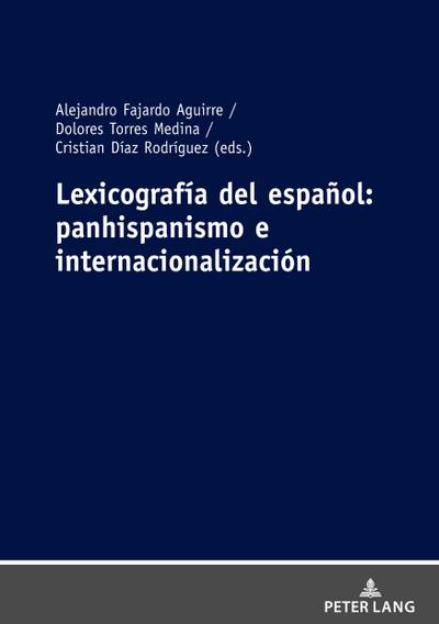 Lexicografía del español:panhispanismo e internacionalización
