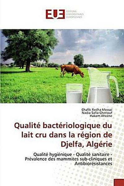 Qualité bactériologique du lait cru dans la région de Djelfa, Algérie