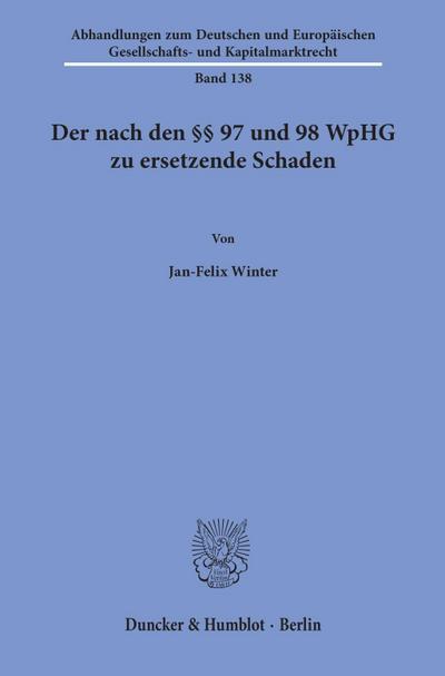 Der nach den 97 und 98 WpHG zu ersetzende Schaden.