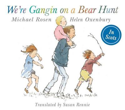 We’re Gangin on a Bear Hunt