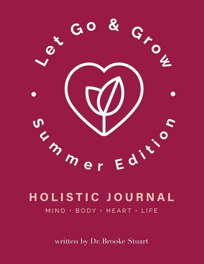 Let Go & Grow Holistic Journal [Summer Edition]