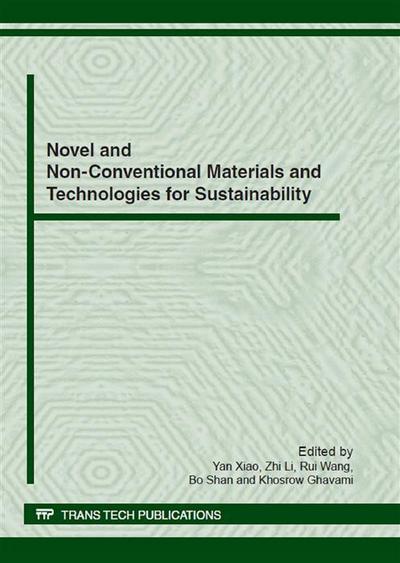 Novel and Non-Conventional Materials and Technologies for Sustainability