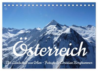 Österreich - Die Landschaft von Oben (Tischkalender 2026 DIN A5 quer), CALVENDO Monatskalender