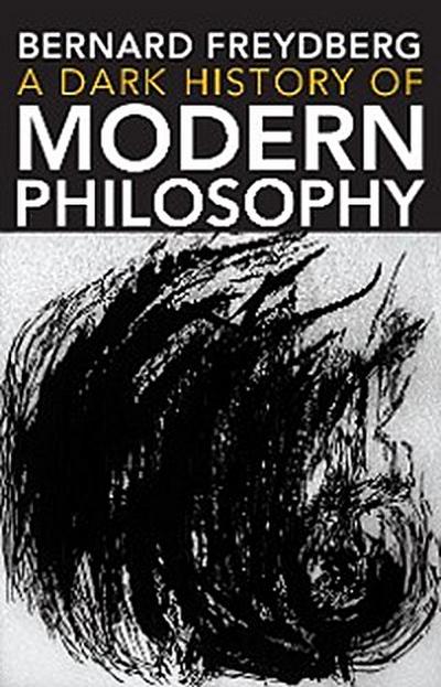 Dark History of Modern Philosophy