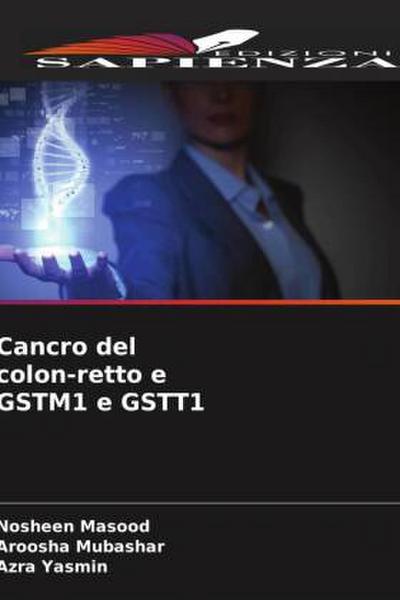 Cancro del colon-retto e GSTM1 e GSTT1