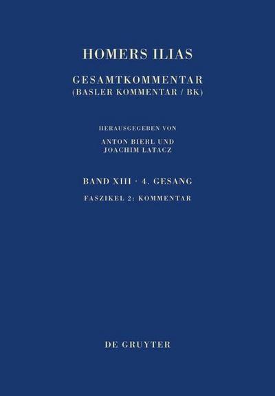 Homerus: Homers Ilias. Vierter Gesang Kommentar. Fasz.2