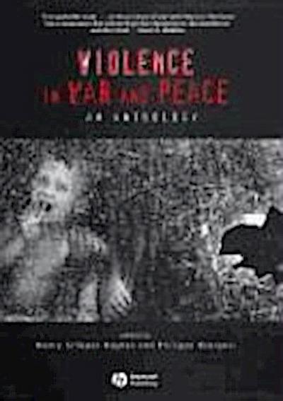 Violence in War and Peace