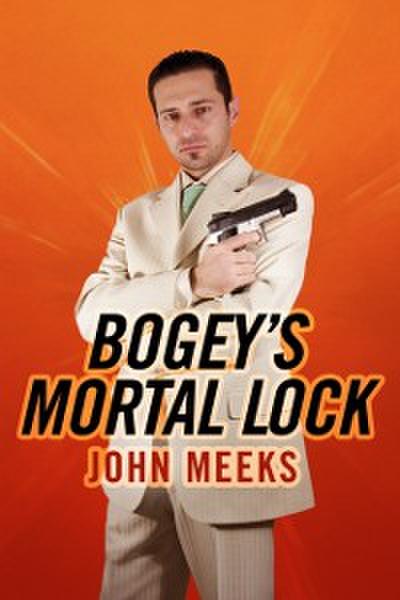 Bogey’s Mortal Lock