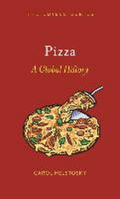 Pizza: A Global History