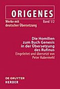 Origenes - Werke mit deutscher Übersetzung: Die Homilien zum Buch Genesis: Einleitung und Übersetzung