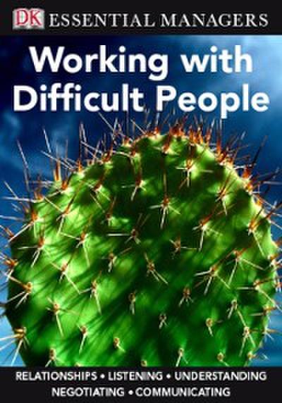 Working with Difficult People