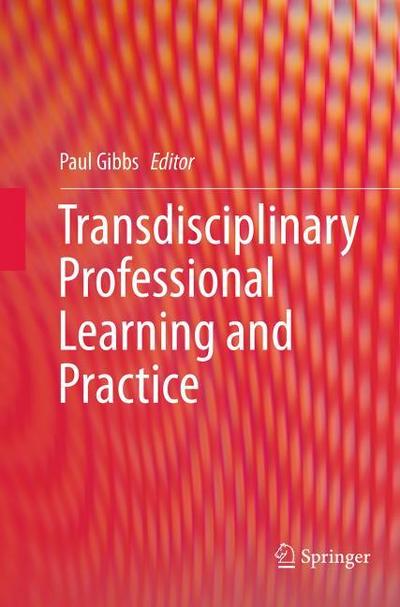 Transdisciplinary Professional Learning and Practice
