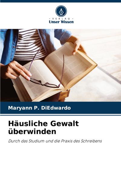 Häusliche Gewalt überwinden