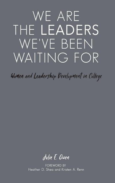 We are the Leaders We’ve Been Waiting For