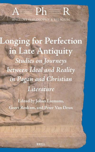 Longing for Perfection in Late Antiquity